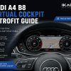 Audi A4 B8 Virtual Cockpit Nachrüstung: MMI, OEM-Feeling, Einbau und Fragen des Käufers